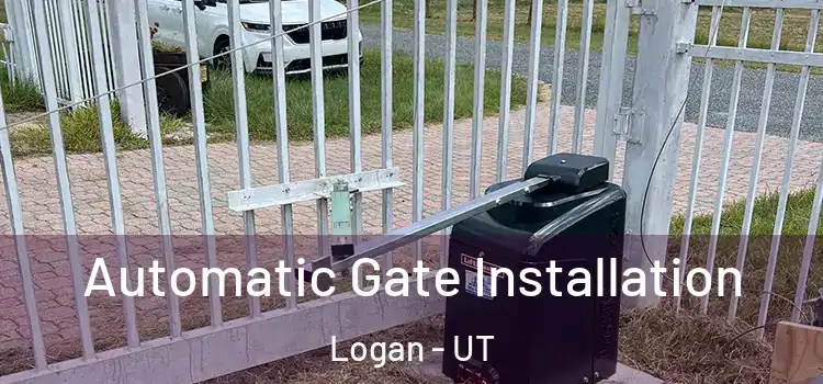 Automatic Gate Installation Logan - UT