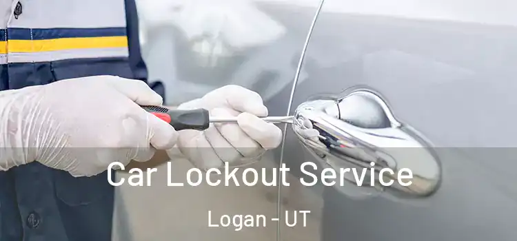 Car Lockout Service Logan - UT
