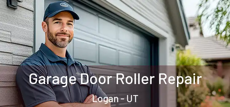  Garage Door Roller Repair Logan - UT