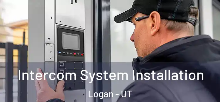 Intercom System Installation Logan - UT