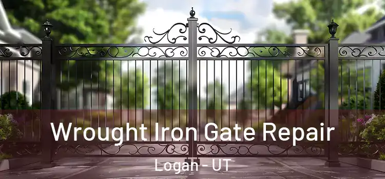 Wrought Iron Gate Repair Logan - UT
